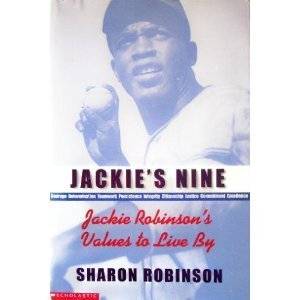 Jackies Nine Jackie Robinsons Values to Live By by Sharon Robinson 