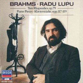   Op. 79; Piano Pieces, Opp. 117 119 Johannes Brahms, Radu Lupu Music
