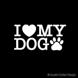I Love My Dog Decal Car Sticker Dog Breed Paw Print