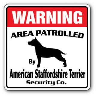 American Staffordshire Terrier Security Sign Patrol Dog Pet Lover Puppy Gift