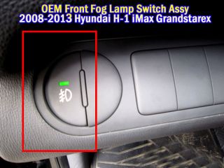2008 2013 Hyundai H 1 Grand Starex IMAX Iload i800 Fog Lamp Switch Assy