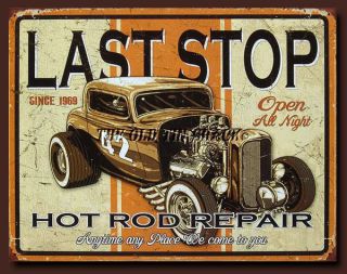 Nostalgic Tin Metal Sign Last Stop Hot Rod Repair Fifties Auto Garage 1696
