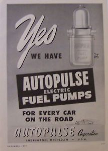 1947 Autopulse Electric Fuel Pump Car Truck Print Ad