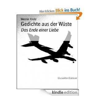 Gedichte aus der W�ste Das Ende einer Liebe eBook Werner Krotz Kindle Shop