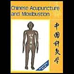 Chinese Acupuncture  Moxibustion