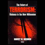 Future of Terrorism in America  A Reader for the Twenty First Century