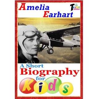 Amelia Earhart   A Short Biography for Kids