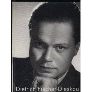    Dietrich Fischer Dieskau A Biography. Hans A. Neunzig Books